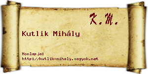 Kutlik Mihály névjegykártya